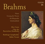 Johannes Brahms: Nänie / Gesang der Parzen / Alt-Rhapsodie / Schicksalslied