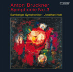 Anton Bruckner: Symphonie Nr. 3 »Wagner-Symphonie«